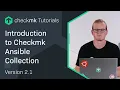 Introduction to Checkmk Ansible collection