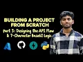 LET S BUILD A PROJECT FROM SCRATCH Part 3 Designing the API Flow 7-Character Base62 Logic
