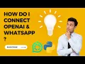 OpenAI GPT-3 Chat-bot Create WhatsApp Chat-bot using OpenAI Python Twilio