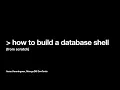 Manc NodeJS - How to build a database shell
