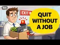 Psychology of People Who Quit Without Another Job