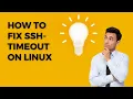 How to Fix SSH-timeout in Linux