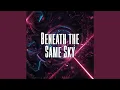 Download Lagu Beneath the Same Sky