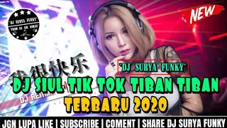 Download DJ SIUL TIK TOK TIBAN TIBAN REMIXS TIK TOK TERBARU 2020 MANTAP CUK MP3