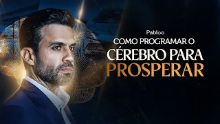 Como programar o cérebro para prosperar | Terça, 25/03 às 19h45 com Pablo Marçal AO VIVO
