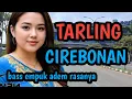 Lagu TARLING TEKDUNG CIREBONAN_KERJA JADI ADEM AYEM@CitraputriAyudia 