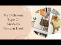 My Different Type Of McCall s Pattern Haul
