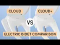 TUSHY Cloud vs Cloud Plus Electric Bidets Compared