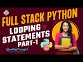 Control Flow Looping Statements in Python - Part 1 Python Tutorial for Beginners