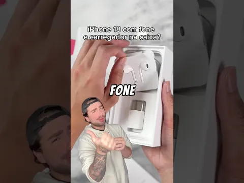 O IPHONE 18 COM CARREGADOR E FONE NA CAIXA? #shorts