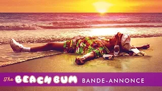 The Beach Bum - Bande-annonce teaser vostfr