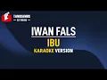 Download Lagu Karaoke Iwan Fals - IBU