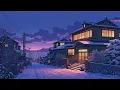 Snowy Night Chill ❄️ Lofi Beats to Study, Dream \u0026 Feel at Peace 👒 Cozy Winter Ambience 4K.