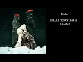 Download Lagu Drake - SMALL TOWN FAME (432hz)