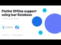 Flutter offline support using Isar datbase