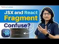 Easy Way To Understand JSX React Fragment Why What Hindi