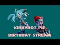 Lagu Birthday Livestream for Kirbybot Pie!!