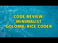 Code Review Minimalist Golomb-Rice coder