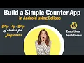 Build a Simple Counter App in Android using Eclipse Step-by-Step Tutorial for Beginners ER