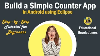 Build a Simple Counter App in Android using Eclipse Step-by-Step Tutorial for Beginners ER