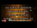 NE FERYAD EDERSİN DİVANE BÜLBÜL RİTİM ALTYAPI KARAR-DO# TEMPO-88 (SAZ,KLARNET,KEMAN,NEY V.S İÇİN )