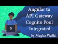 Angular to API Gateway Cognito Pool Integration