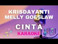 Download Lagu Krisdayanti feat Melly Goeslaw - CINTA ( karaoke version )