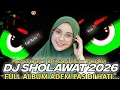 Lagu DJ FULL ALBUM - SHOLAWAT 2026 - SHOLAWAT MERDU PENYEJUK HATI TERBARU ADEM PAS DI HATI FULL BASS‼️‼️