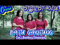 BATU GANTUNG // Cover STYLIST VOICE //Cipt : Bunthora Situmorang