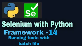 Selenium with python hybrid framework Tutorial 14 Running Tests using batch file