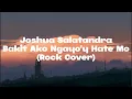 Lagu Aegis - Bakit Ako Ngayo’y Hate Mo (Rock Cover)