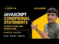 Conditional Statements in JavaScript Explained if else switch case JavaScript Tutorial