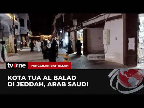 Mengenal Al Balad Kawasan Kota Tua di Jeddah