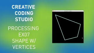 processing ex07 shape with vertices