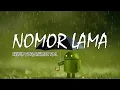 Download Lagu NOMOR LAMA   KELVIN FORDATKOSSU RML     YouTube