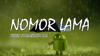 Download NOMOR LAMA   KELVIN FORDATKOSSU RML     YouTube MP3