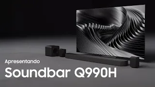 Apresentando a Soundbar Série Q HW-Q990H | Samsung