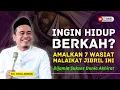 Lagu Ingin Hidup Berkah? 7 Wasiat Emas Malaikat Jibril ini, Wajib Diamalkan Orang Muslim! KH Toha Abrori