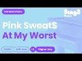 Download Lagu Pink Sweat$ - At My Worst (Higher Key) Piano Karaoke