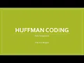 Huffman Coding