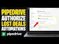 How to authorize Pipedrive to manage lost deals using automations - Detailed Guide