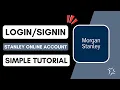 How to Login to Morgan Stanley Online Account