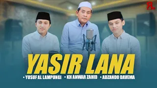 yasir lana kh anwar zahid adzando yusuf al lampungi official rl music 