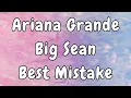 Download Lagu Ariana Grande - Best Mistake (Lyrics) ft. Big Sean