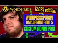 WordPress Plugin Development Custom Admin Page - WordPress Plugin Development 2020 part 5