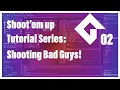 Lesson 2 Shooting at Bad Guys