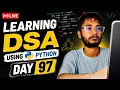 Day 97 DSA Learning Problem Solving Using Python