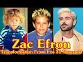 Zac Efron transformation From 1 to 31 Years old