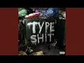 Download Lagu TYPE SHiT