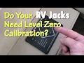 Calibrate LCI Auto Leveling Jacks to Zero RV Living
